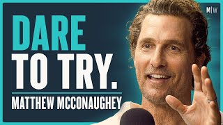 The Hidden Art Of Reinventing Yourself - Matthew McConaughey (4K)