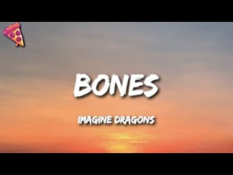 Imagine Dragons - Bones (Lyrics and No Ads)