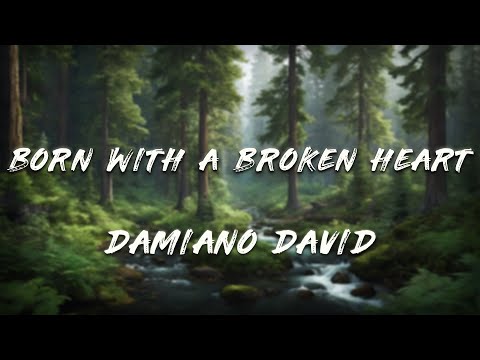 Damiano David - Born With a Broken Heart (Lyrics)