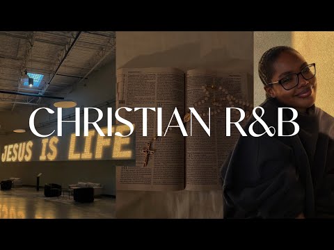 Chill Christian R&B Playlist