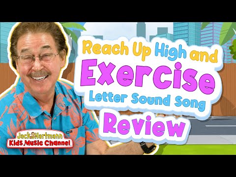 Review | Reach Up High and Exercise Letter Sound Song! | Jack Hartmann