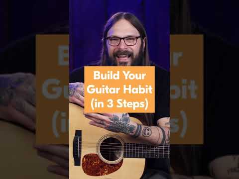 How to Create a Guitar Habit