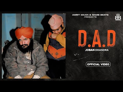 D.A.D (Official Video) : Joban Dhandra | Latest Punjabi Songs 2024