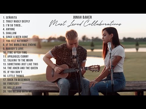 Jonah Baker - Most Loved Collaborations (Acoustic Covers)