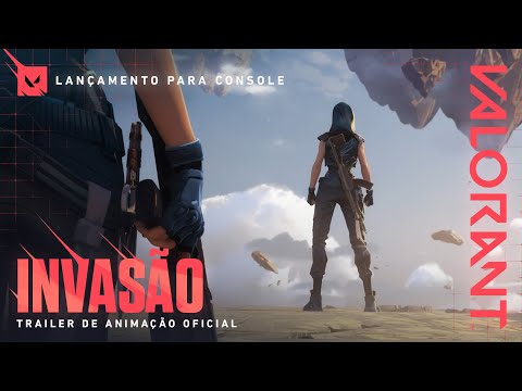 INVASÃO // Trailer de animação oficial para console – VALORANT