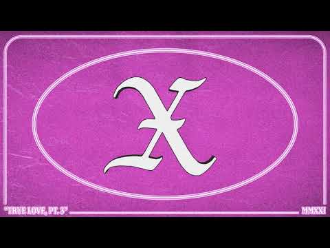 X - True Love, Pt. 3 (Official Visualizer)