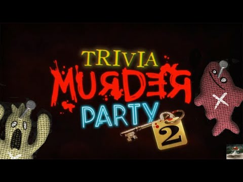 Its A Party Alright (Trivia Murder Party 2)