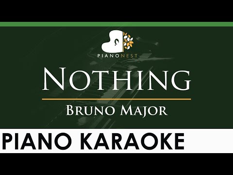 Bruno Major - Nothing - LOWER Key (Piano Karaoke Instrumental)