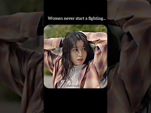 Women never start a fighting..🔥#kdrama #fypシ゚ #viral #explore #women  #shorts #youtubeshorts