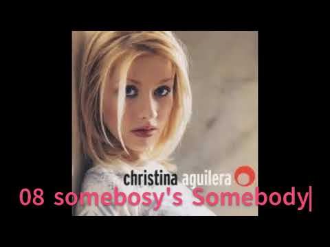 Christina Aguilera 08 Somebody's Somebody