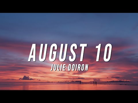 Julie Doiron - August 10 (Lyrics)