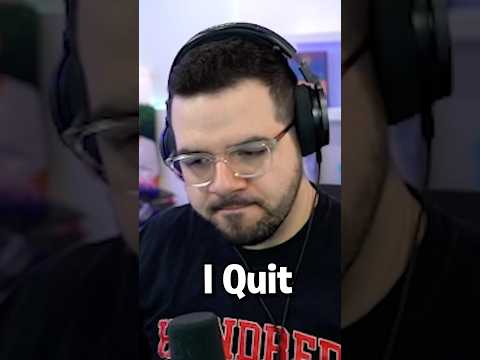 I Quit…