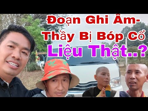 Thầy Bị Bóp Cổ Trong đoạn ghi âm.... liệu có thật k...?