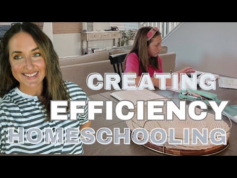 5 TIPS FOR CREATING EFFICIENCY IN HOMESCHOOLING||TIME MANAGEMENT