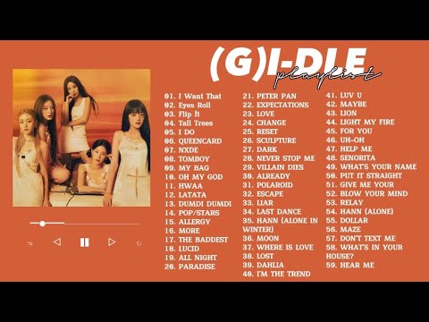 (G)I-DLE ALL SONGS PLAYLIST 2023 (UPDATE) | Tyna Nguyễn