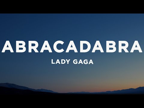 Lady Gaga - Abracadabra (Lyrics)