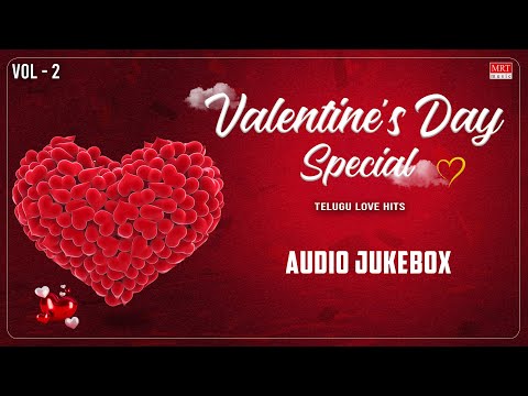 💘 Valentine's Day Special Telugu Love Hits - Vol-2 | Romantic Melodies for Your Special Day 🎶