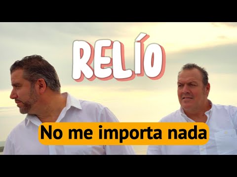 Relío - No me importa nada (Videoclip Oficial)