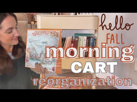 HOMESCHOOL MORNING CART ORGANIZATION||FALL REFRESH 🍁🦃