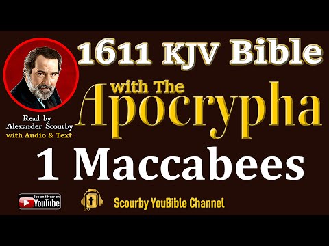 52 ~ New | 1 MACCABEES KJV  | Audio and Text | by Alexander Scourby | God is Love and Truth.