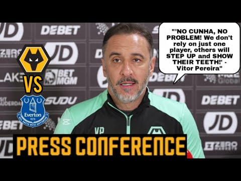 WE'LL FIGHT LIKE A WOLF!..IMPORTANT MOMENT OF THE SEASON VITOR PEREIRA |  WOLVES VS EVERTON PRESSER