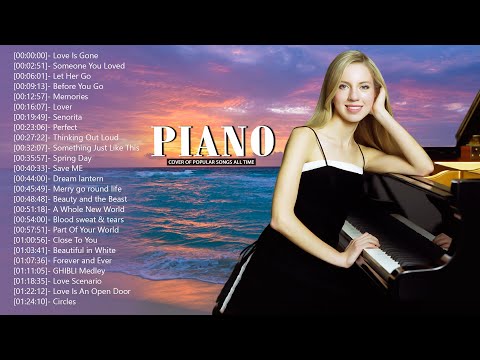 Top 30 Piano Covers of Popular Songs 2024 - Best Instrumental Music For Work, Study, Sleep