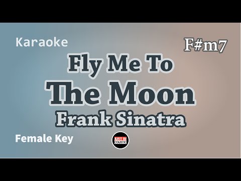 Fly Me To The Moon - Karaoke with Lyrics | Female Key F#m7