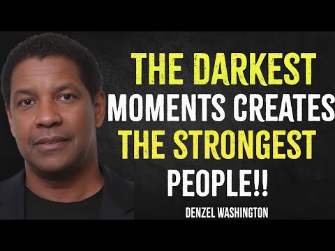 The Darkest Moments Create The Strongest People | Denzel Washington Motivation