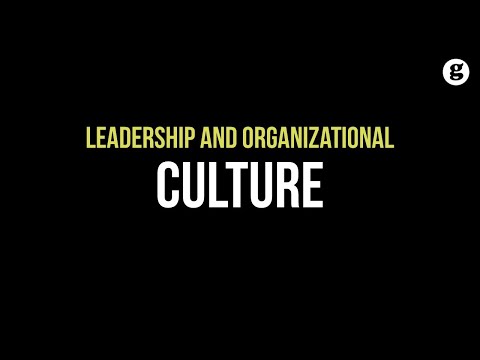 Leadership and Organizational Culture