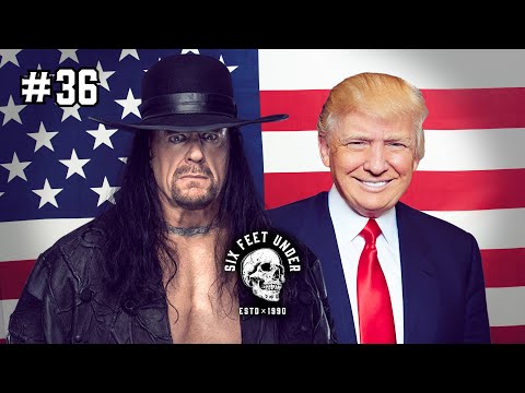 Donald Trump Talks Pro Wrestling and What’s at Stake in 2024 | Six Feet Under #36