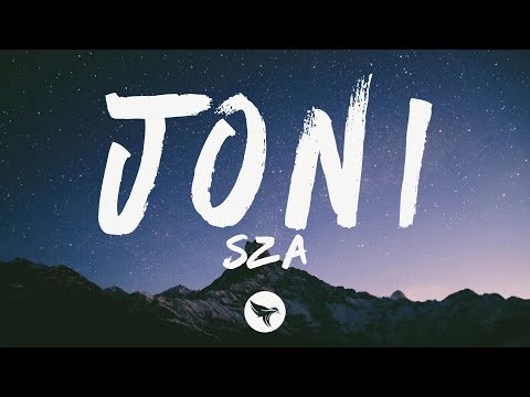 SZA - Joni (Lyrics) ft. Don Toliver