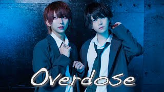 Overdose / なとり 踊ってみた【いりぽん×えつや】