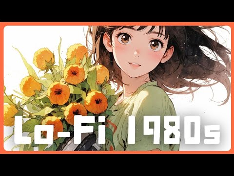 𝐏𝐥𝐚𝐲𝐥𝐢𝐬𝐭 1980's Chill Lo-fi hiphop : Chill Music I Beats to Relax / Study