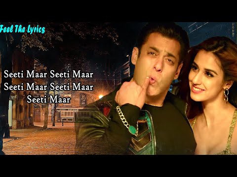 Seeti Maar (LYRICS)- Radhe - Your Most Wanted Bhai | Salman Khan, Disha Patani| Kamaal K, Iulia V