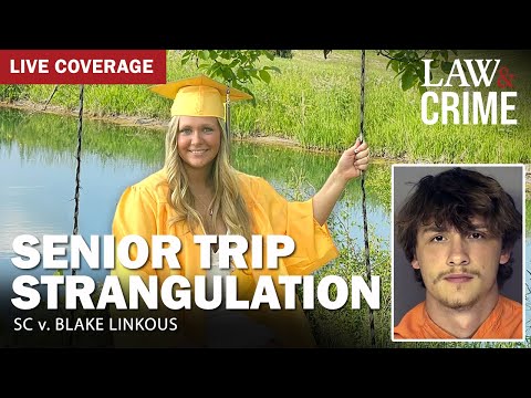 LIVE: Senior Trip Strangulation — SC v. Blake Linkous — Plea Agreement