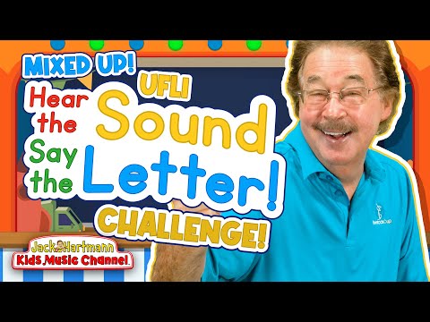 All Mixed Up Challenge! | Hear the Sound, Say the Letter! | UFLI | Jack Hartmann