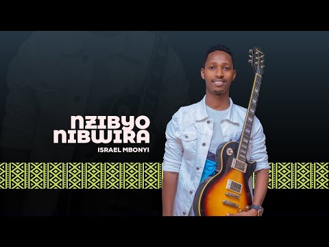 Israel Mbonyi - Nzibyo Nibwira (2014)