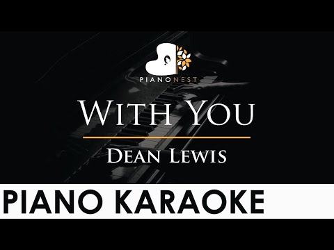 Dean Lewis - With You - Piano Karaoke Instrumental Cover with Lyrics