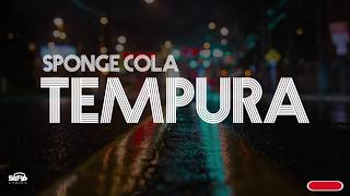 Spongecola - Tempura ( LYRICS )