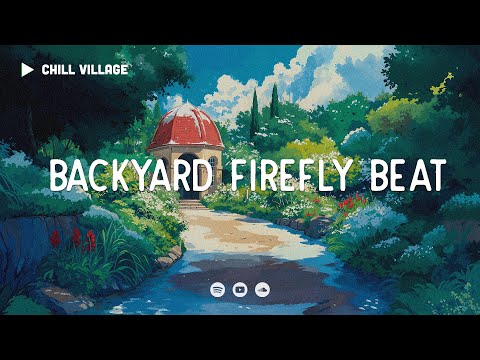 Backyard Firefly Beat - Chill Village