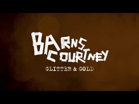 Barns Courtney - Glitter And Gold [Official Audio]