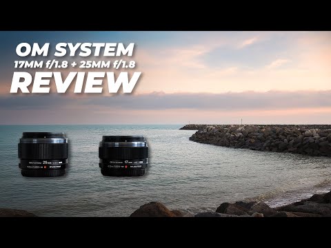 OM System 17mm f/1.8 II & 25mm f/1.8 II Lens Review