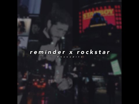 reminder x rockstar sped up remix | the weeknd ft. post malone