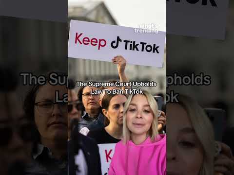 The Supreme Court Votes To Uphold Law Banning TikTok | Here's Where To Keep Up With What's Trending