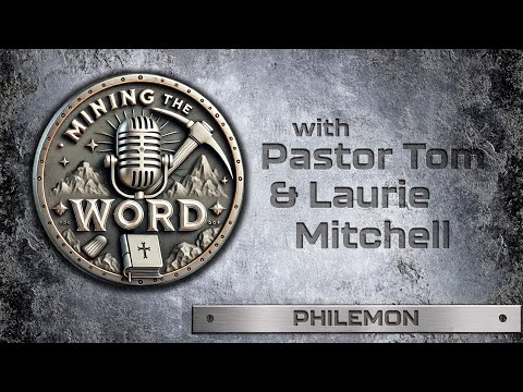 Mining The Word "Philemon" | WED 01-15-25