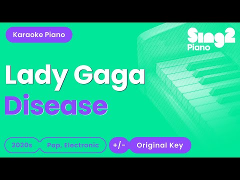 Lady Gaga - Disease (Piano Karaoke)