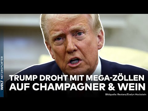 HANDELSKRIEG: Trump wütet auf Truth Social! US-Präsident droht mit neuem Zoll-Hammer auf Champagner