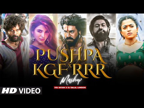 Pushpa X KGF X RRR Mashup | VDJ Ayush | DJ Dalal London | Allu Arjun, Yash, Ram Charan, Jr NTR