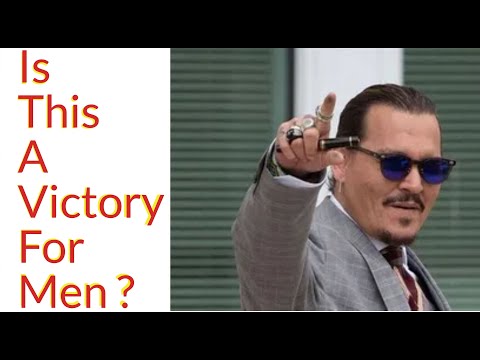 Johnny Depp Wins !!!! - Is This A Victory For Men  ?