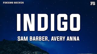 Sam Barber - Indigo (feat. Avery Anna) [Lyrics]